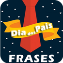 Frases Dia dos Pais APK