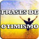 frases de otimismo imagens icon