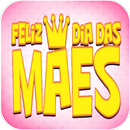 Feliz Dia das Mães APK