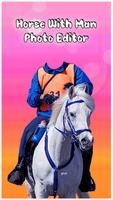 Horse With Man Photo Editor Poster