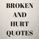 Broken  And Hurt Quotes APK