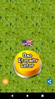 One Eternity Later Button পোস্টার