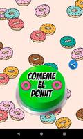 Cómeme el Donut Meme Button Plakat