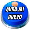 Mira Mi Huevo Button