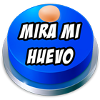 Mira Mi Huevo Button Zeichen