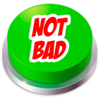 Not Bad Meme Button-icoon