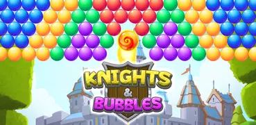 Knights & Bubbles