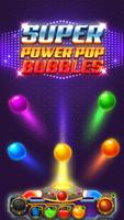 Super Power Pop Bubbles poster
