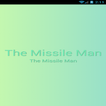 The Missile Man