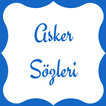 Asker Sözleri