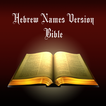 ”Hebrew Names Version Bible
