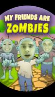 My Friends Are Zombies Poster