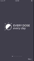 Every Dose, Every Day Affiche