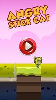Angry Stick Cat Affiche