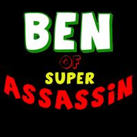Ben Of Super Assassin स्क्रीनशॉट 1