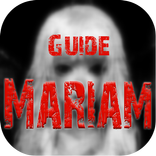 Guide For Mariam (دليل لعبة مريم)