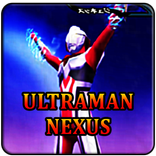 New Guide Ultraman Nexus Pro