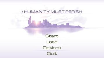 Humanity Must Perish Poster