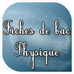 ”Fiches de Bac (physique)-FREE