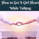 How to Get a Girl's Heart While Talking APK
