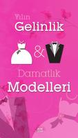 Poster Gelinlik & Damatlık Modelleri