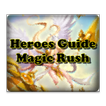 Heroes Guide Magic Rush