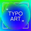TypoArt - Text on Picture , Word Art , Quote Maker