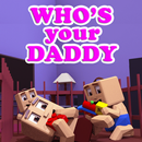 Who’s Your Daddy Minigame Map for Minecraft PE APK