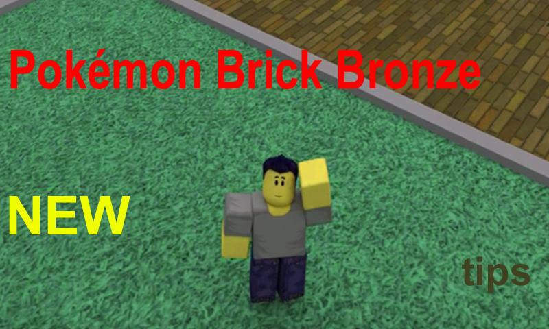 guide POKEMON BRICK BRONZE ROBLOX 2017 APK pour Android Télécharger