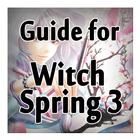 Guide for WitchSpring3 Game icon