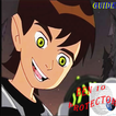 TIPS OF BEN 10 PROTECTOR