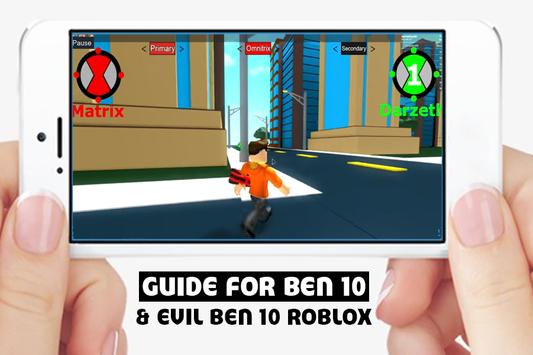 Guide For Ben 10 Evil Ben 10 Roblox 10 Android - how to play roblox for beginners