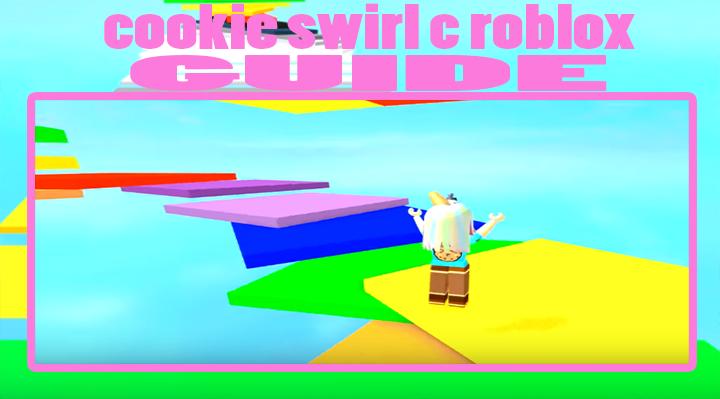 Guide Cookie Swirl C Roblox For Android Apk Download