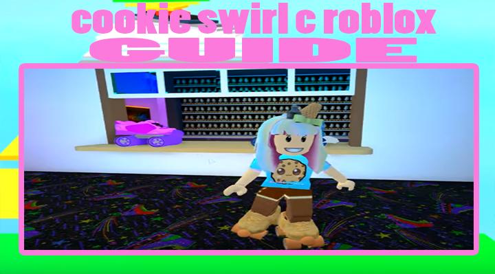 Guide Cookie Swirl C Roblox For Android Apk Download - guide for cookies swirl c roblox 2018 latest version apk