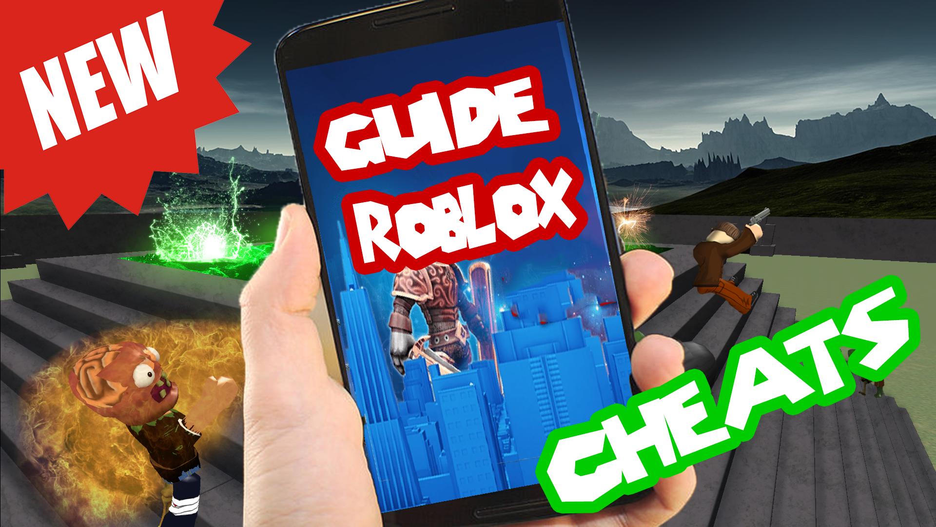 Guide Roblox And Cheat Robux For Android Apk Download - how to hack roblox games on android