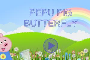 Pepu Pig Butterfly Affiche