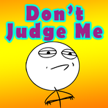 Epic Don't Judge Me Challenge