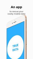 True Datally - 3G/4G Data Manager Plakat