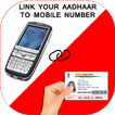 Guide for Link Aadhaar Card with Mobile Number