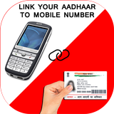 Guide for Link Aadhaar Card with Mobile Number icône
