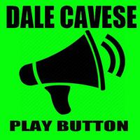 DALE CAVESE PLAY BUTTON الملصق