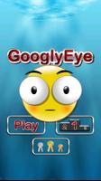 Googly Eye Affiche