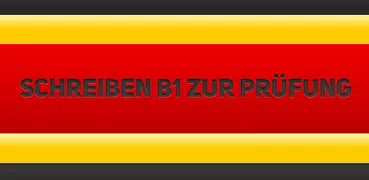 Schreiben B1 zur Prüfung