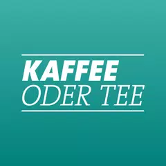 Kaffee oder Tee APK download
