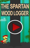 The Spartan Wood Logger Free Plakat