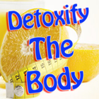 (how to properly) Detoxify The Body icône