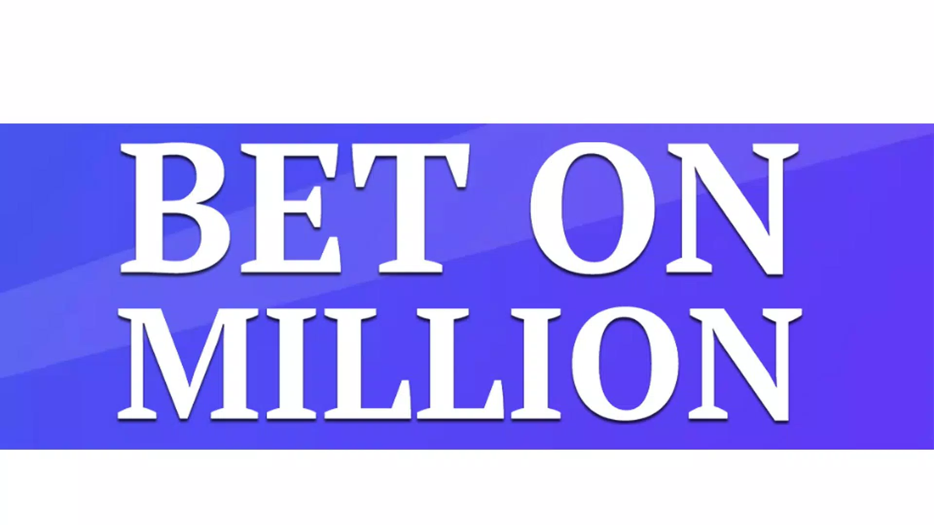 million bet on