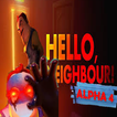 Tips Hello Neighbor Alpha4