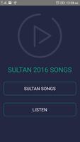 Songs of Sultan 2016 Salman الملصق