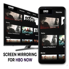 Screen Stream Mirroring for HBO Now & HBO GO -Free icône